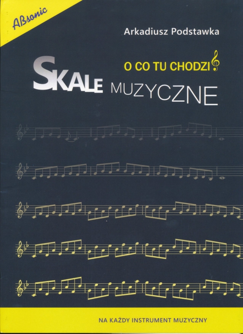 A. Podstawka ″Skale Muzyczne- O co tu chodzi?″ music book