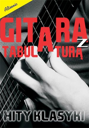 A. Rutkowski ″Gitara z tabulatur Hity klasyki″ music book