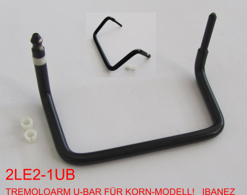 Ibanez 2LE2-1UB tremolo arm u-bar korn-model