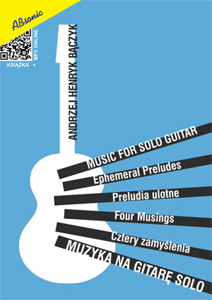 Andrzej Henryk Bczyk ″Muzyka na gitar solo″ music book