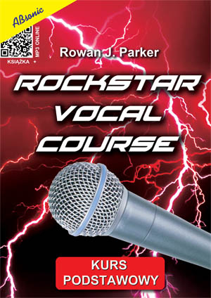 Rowan J. Parker ″Rockstar Vocal Course kurs podstawowy″ music book