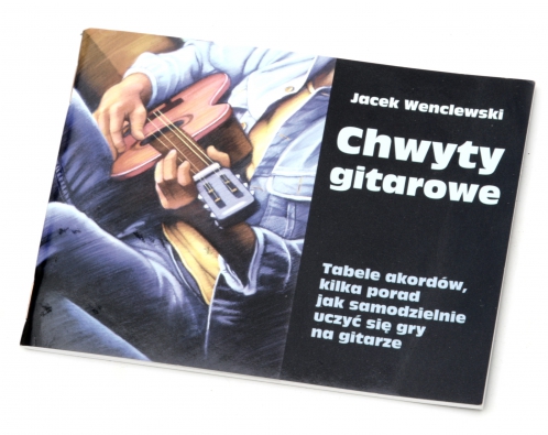 AN Wenclewski Jacek ″Chwyty gitarowe″