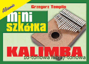 Templin Grzegorz ″Miniszkka - Kalimba″ music book