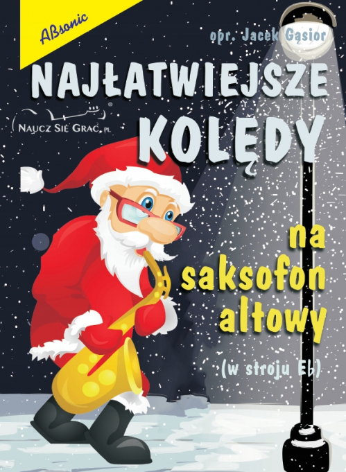 AN Jacek Gsior ″Najatwiejsze koldy na saksofon altowy″ ksika