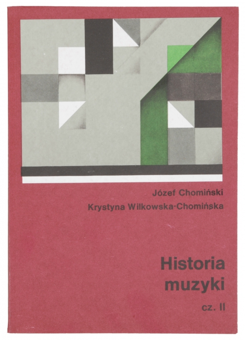 PWM Chomiski Jzef, Wilkowska-Chomiska Krystyna - History of Music Vol. 2