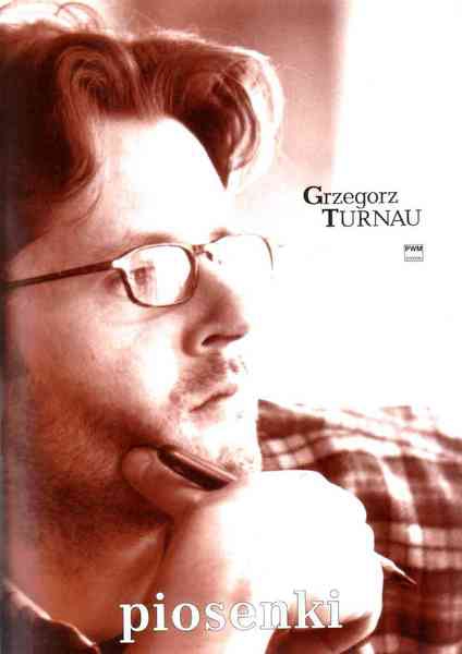 PWM Turnau Grzegorz - Songs for Voice and Piano