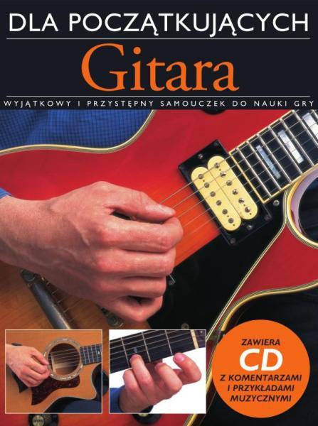 PWM Dick Arthur - Absolute beginners - guitar. The complete picture guide to playing the guitar (book + CD)