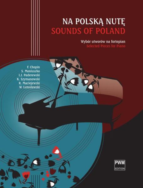 PWM Sounds of Poland. Selected pieces for piano