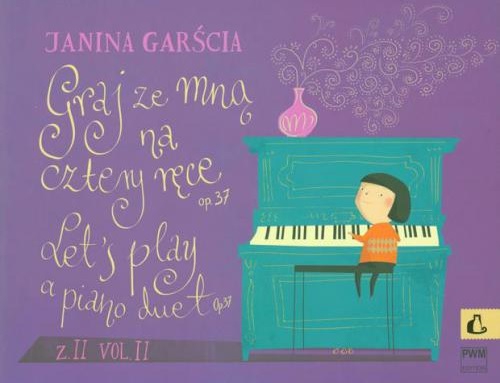 PWM Garcia Janina - Let′s play a piano duet, part 2
