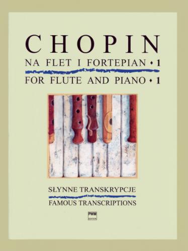 PWM Chopin Fryderyk - Synne transkrypcje na flet i fortepian, z. 1