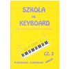 AN Winiewski M.,Winiewski S. - Szkoa na keyboard - elektroniczne instrumenty klawiszowe cz. III