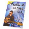 AN Skwara Kamil ″Szkoła na bas cz.2″ + CD